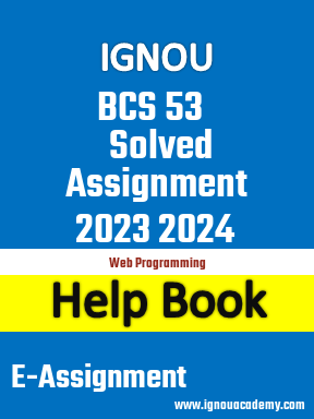 IGNOU BCS 53 Solved Assignment 2023 2024